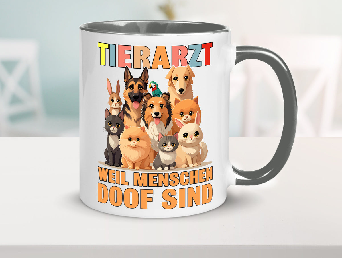 Tierarzt weil Menschen doof sind | Tierärztin lustig Tierliebhaber Humor Tasse