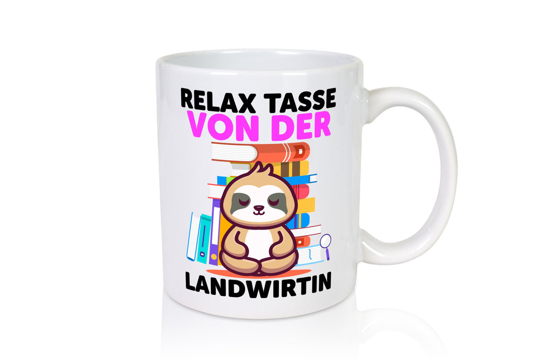 Relax Tasse: Landwirtin| Bäuerin | Landwirtschaft Geschenk Humor Geschenkidee