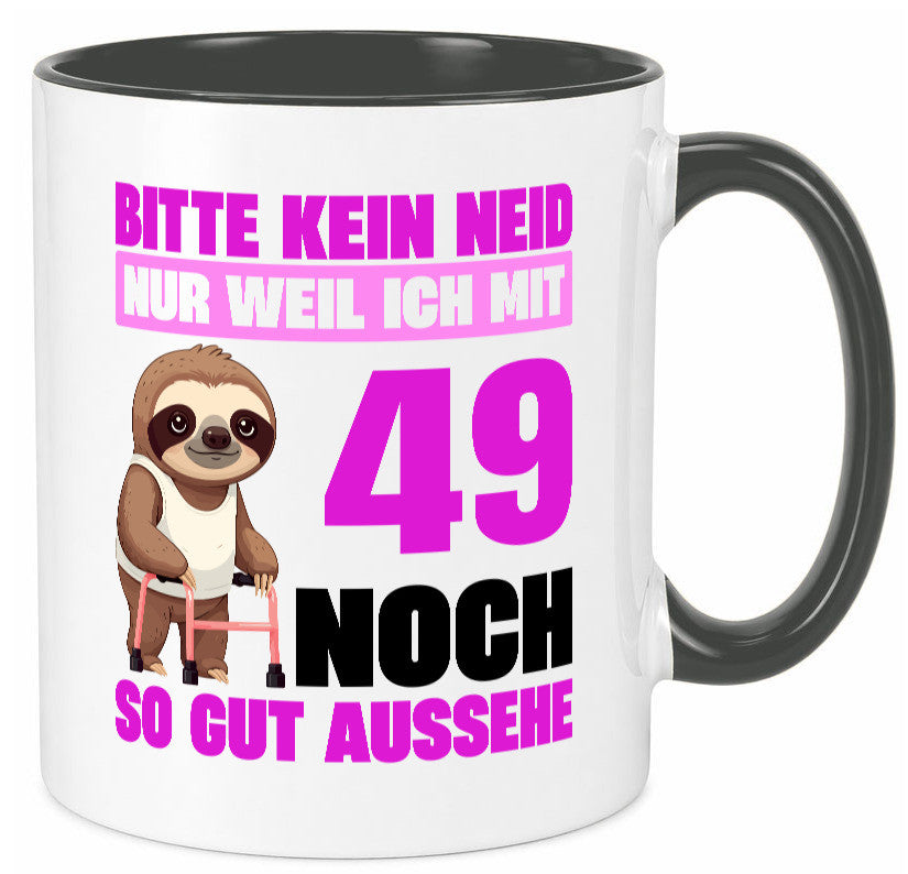 49. Geburtstag | Bitte kein neid Faultier 49 Jahre Humor Geschenkidee Tasse