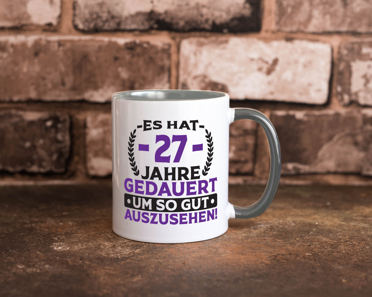 27 Jahre gedauert um so gut auszusehen | 27. Geburtstag v2 Geschenkidee Humor Tasse