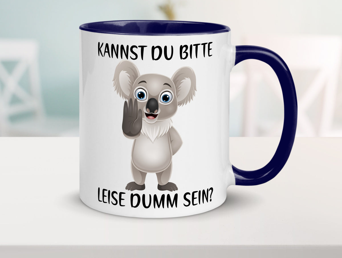 Bitte leise dumm sein | frecher Koala Flüstern Comic Humor Geschenkidee Tasse