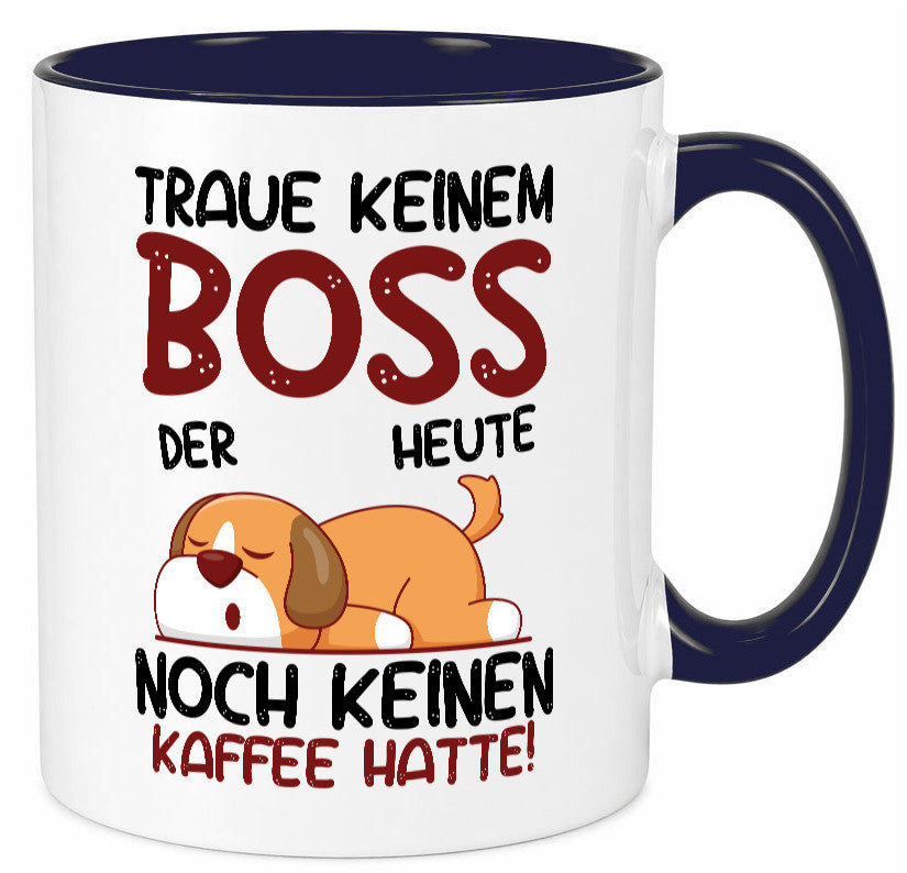 Traue keinem Boss | Führungskraft Vorgesetzter Geschenkidee Humor Tasse