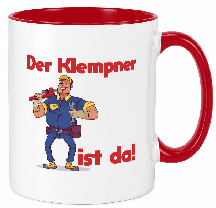 Der Klempner ist da | lustig Humor Geschenkidee Geschenk Tasse