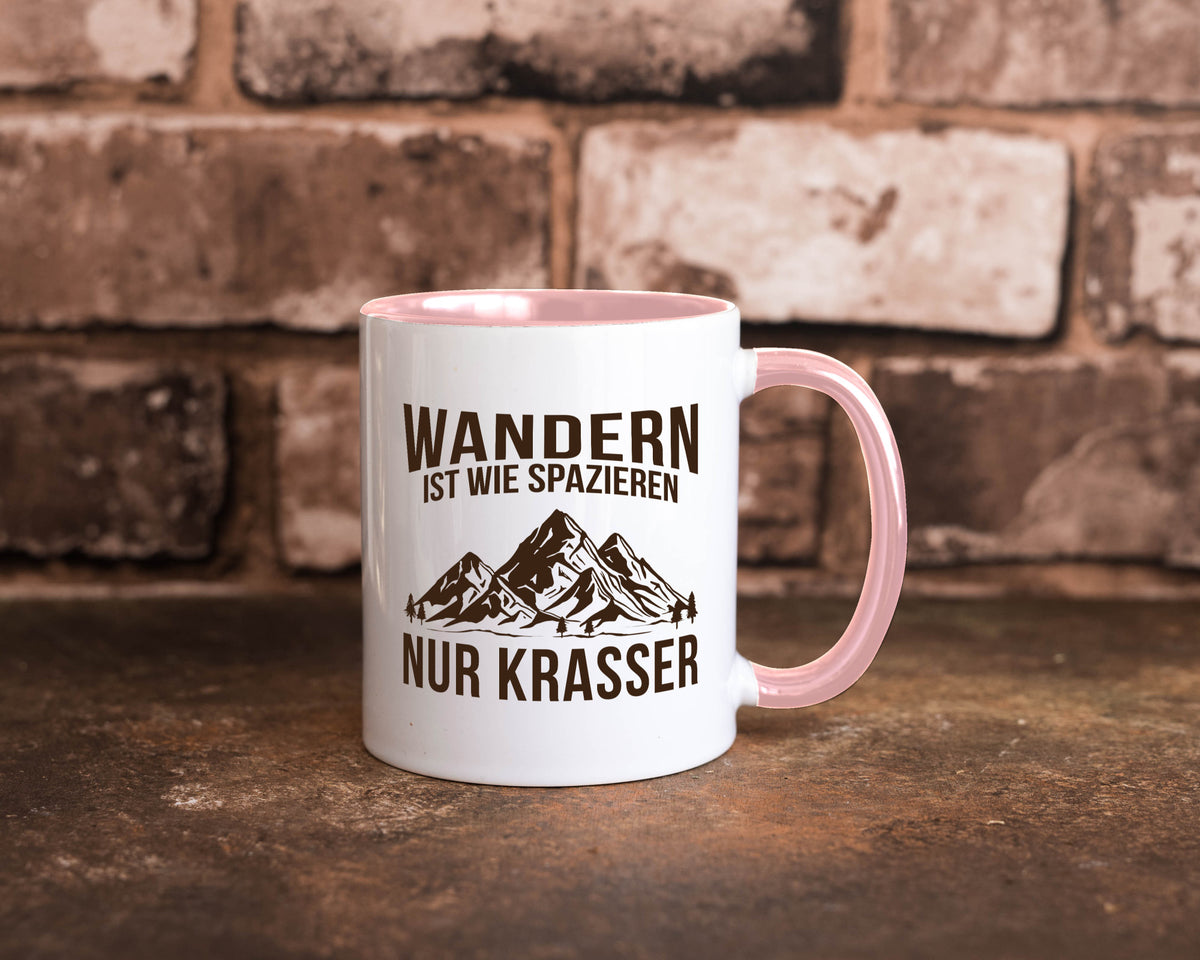 Wandern wie spazieren, nur krasser | Gebirge Bäume Geschenk Humor Geschenkidee Tasse