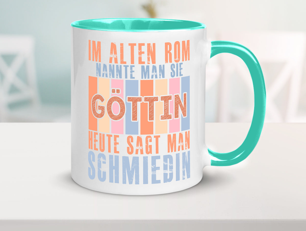 Heute sagt man: Schmiedin | Schmied Beruf Schmiederei lustiger Spruch Geschenk Tasse