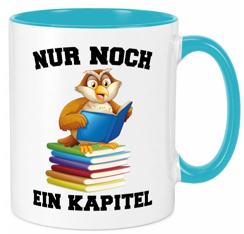 Nur noch ein Kapitel lustig Humor Geschenkidee Geschenk Tasse