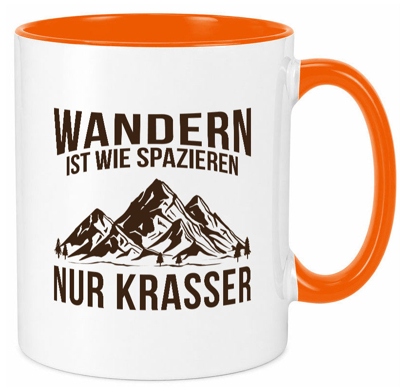 Wandern wie spazieren, nur krasser | Gebirge Bäume Geschenk Humor Geschenkidee Tasse