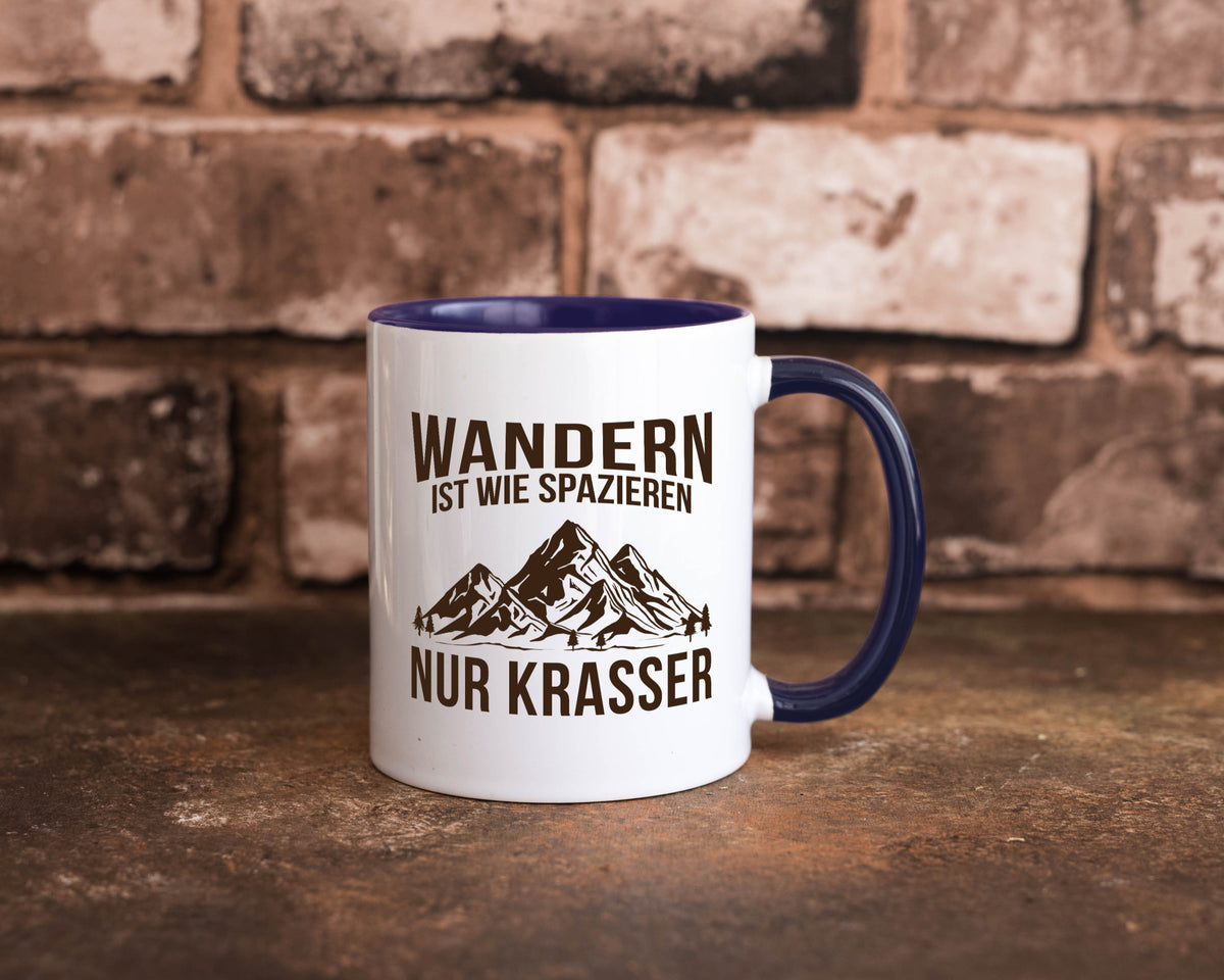 Wandern wie spazieren, nur krasser | Gebirge Bäume Geschenk Humor Geschenkidee Tasse