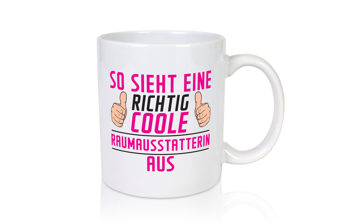 Richtig Coole Raumausstatterin | Wohn Ausstatterin lustiger Spruch Geschenk