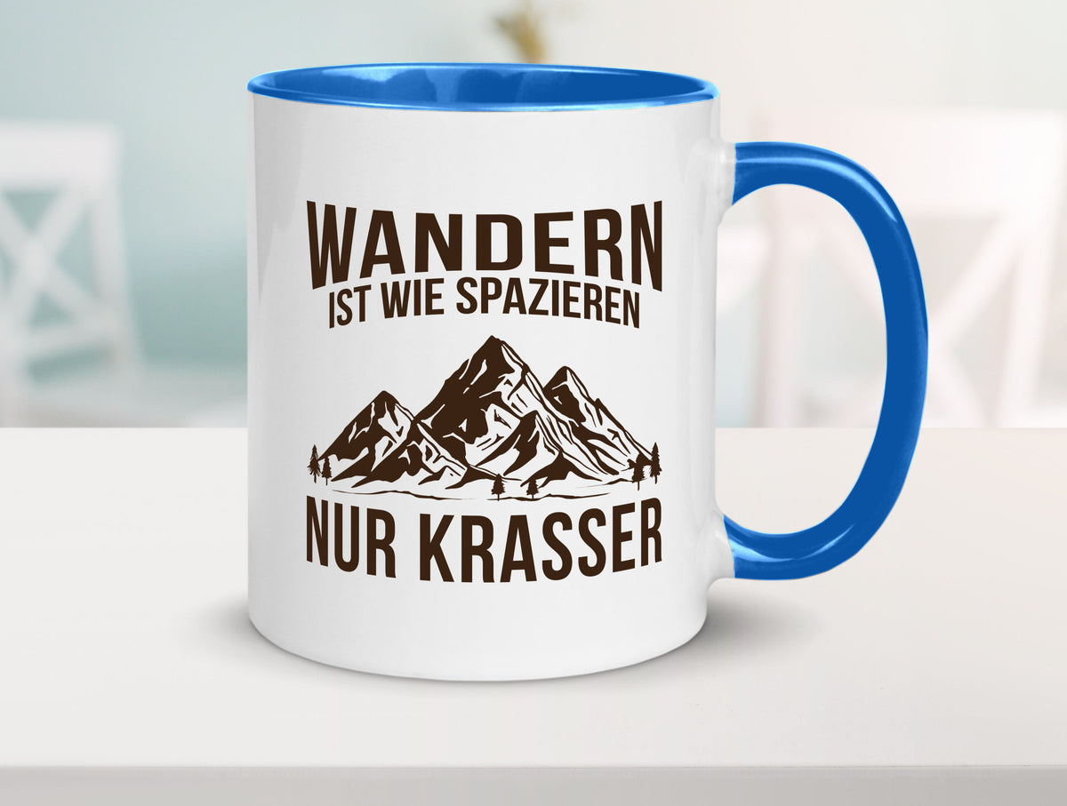 Wandern wie spazieren, nur krasser | Gebirge Bäume Geschenk Humor Geschenkidee Tasse