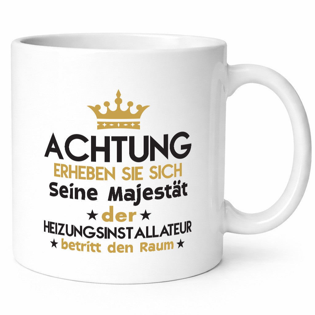 Seine Majestät Heizungsinstallateur | Heizungsbauer lustiger Spruch Geschenk