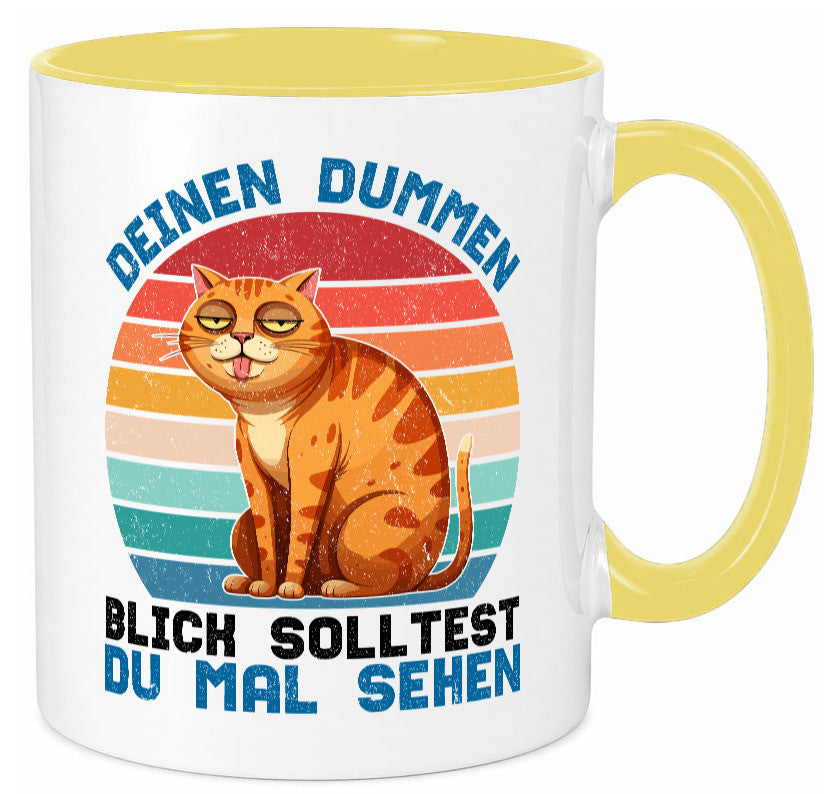 Deinen dummen Blick solltest du mal sehen | Katze Geschenkidee Tierliebhaber Tasse
