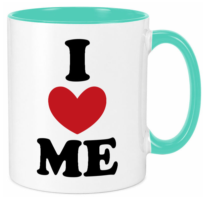 I love me vl9 Geschenkidee Humor Tasse