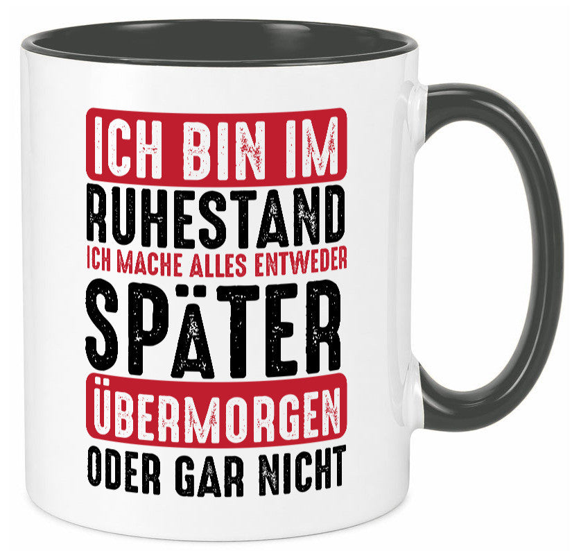 Ich mache alles später oder gar nicht | Rentner Ruhestand Geschenkidee Jubiläum