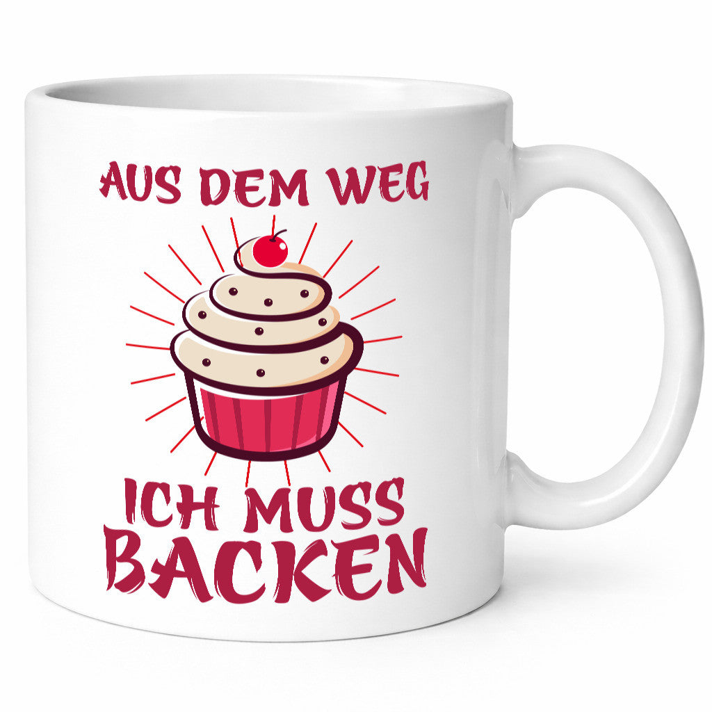 Aus dem weg ich muss Backen | Kuchen Humor Geschenkidee Tasse