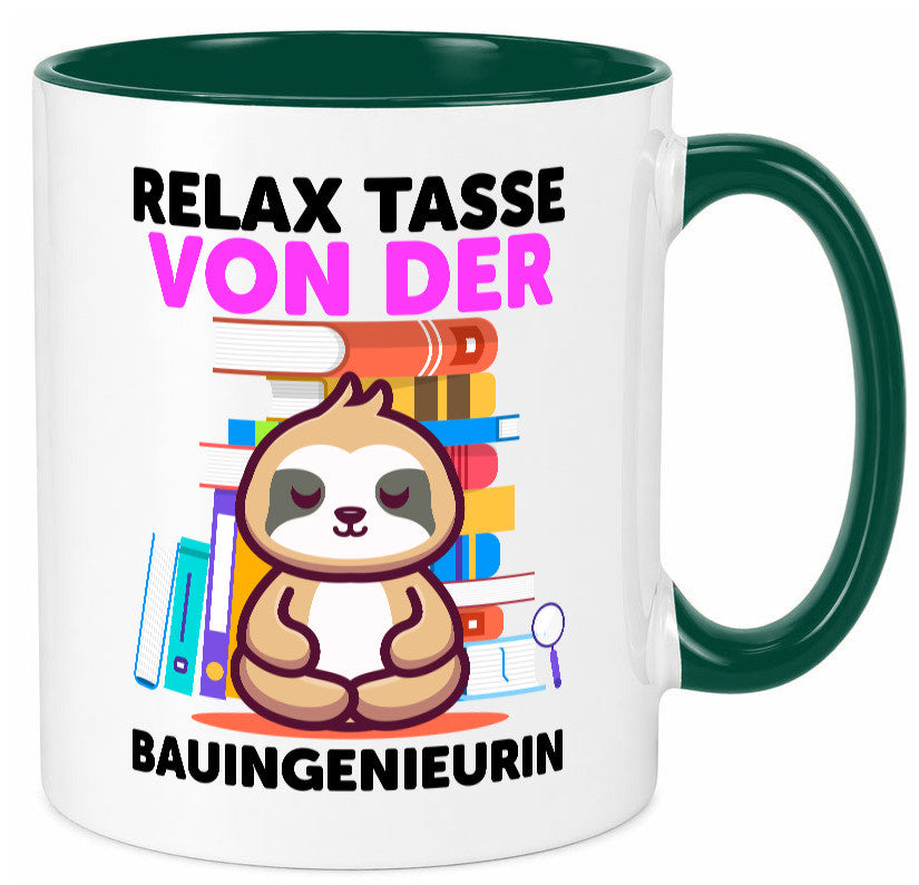 Relax Tasse: Bauingenieurin | Ingenieurin Humor Geschenkidee Tasse
