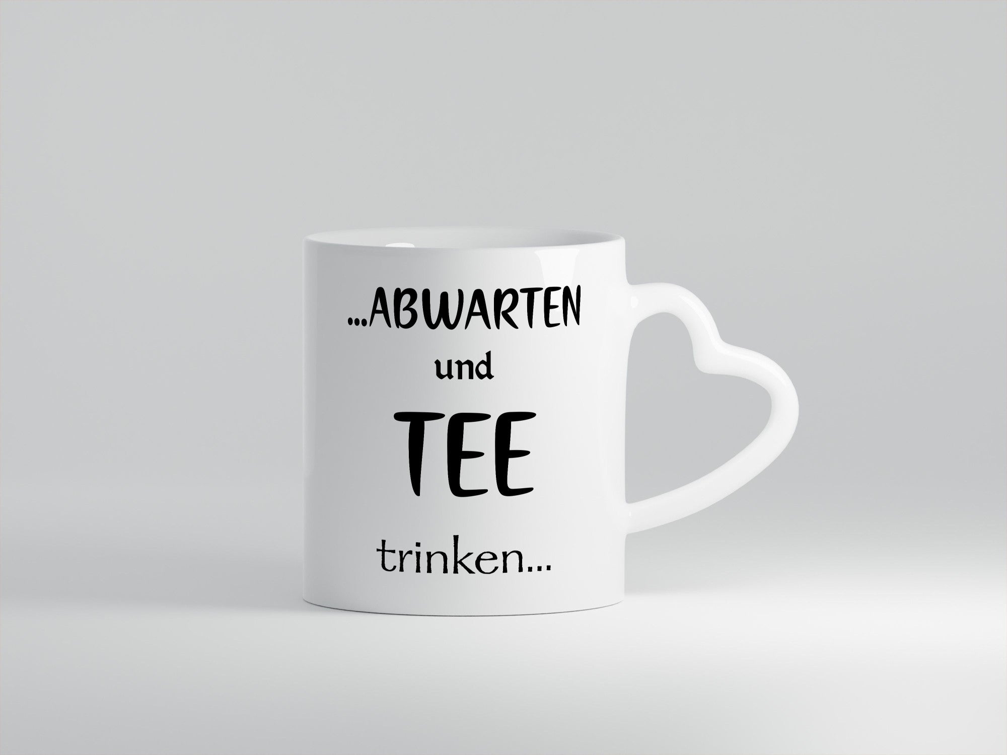 Abwarten und Tee Trinken | Chill doch mal Humor Geschenkidee Tasse