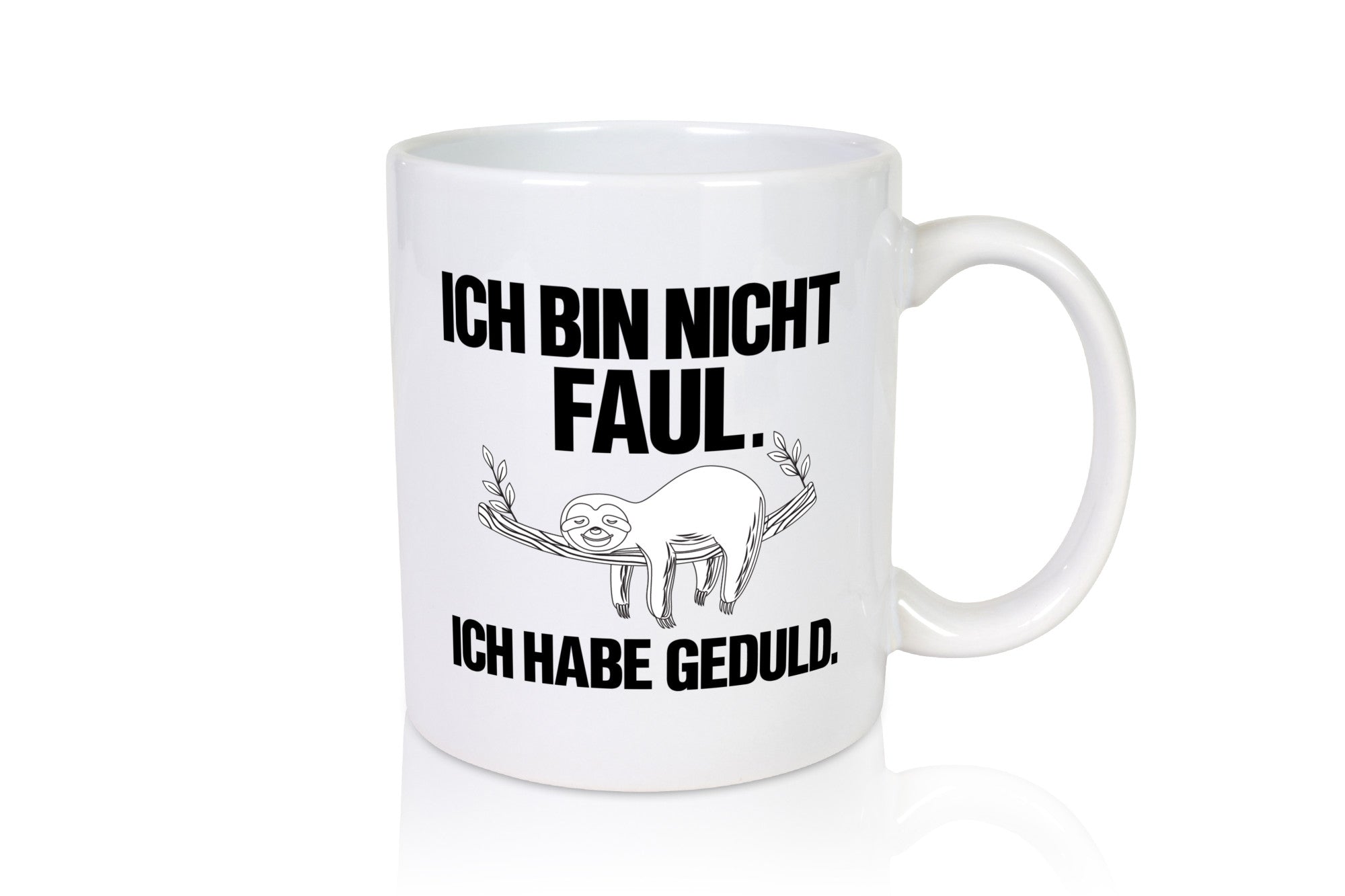 Ich bin nicht faul | Geduld witziger Spruch Muffel Geschenk Humor Geschenkidee