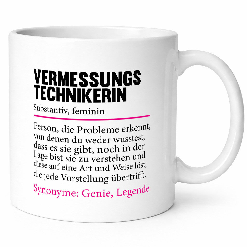 Vermessungstechnikerin | Lustiger Spruch Techniker Geschenkidee Humor Tasse