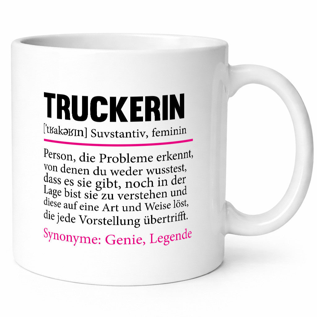 Truckerin | Spruch LKW Fahrerin Beruf Humor Geschenk Arbeit Kollegen Büro