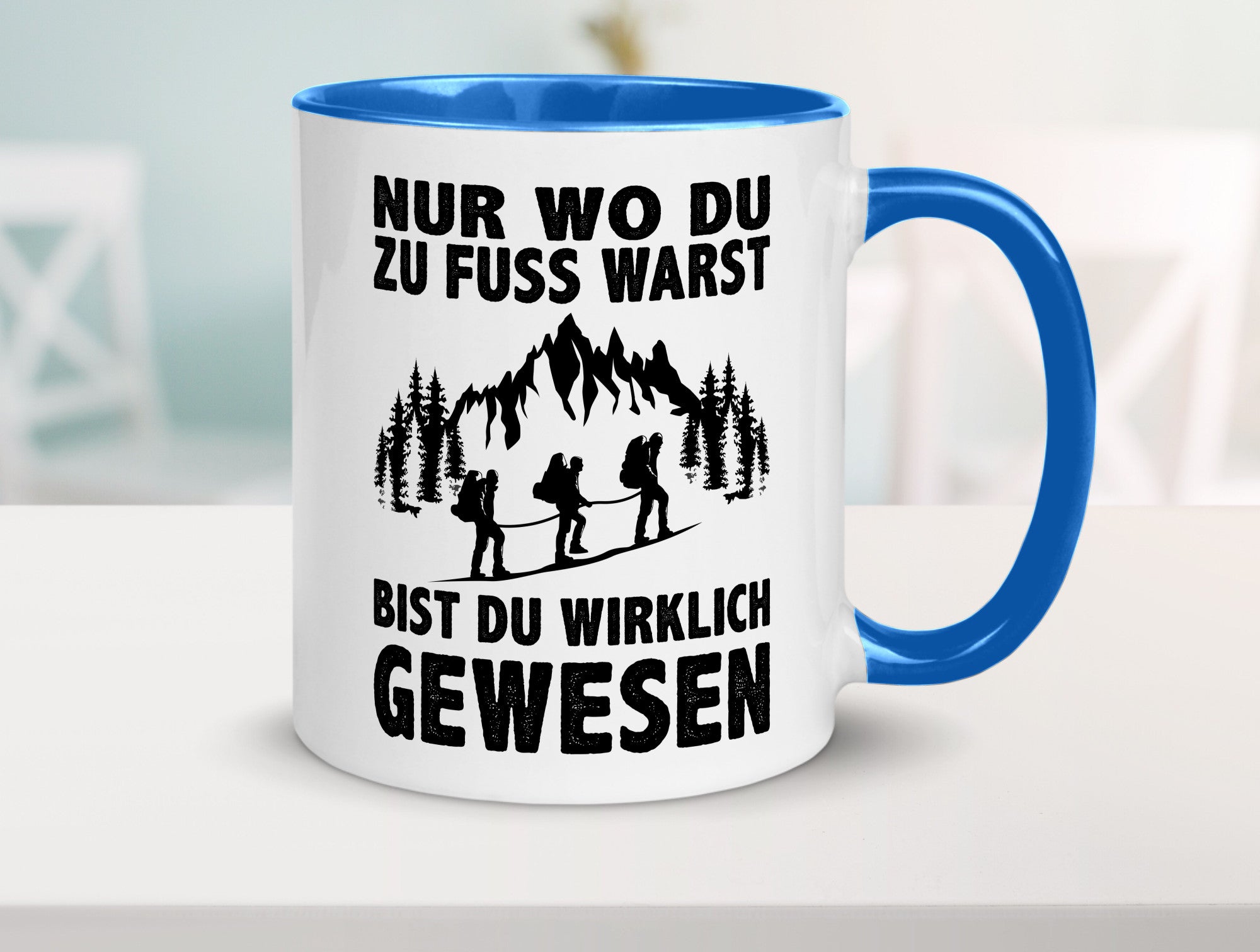 Wo du zu Fuss warst, bist gewesen | Wanderer Berge lustiger Spruch Geschenk