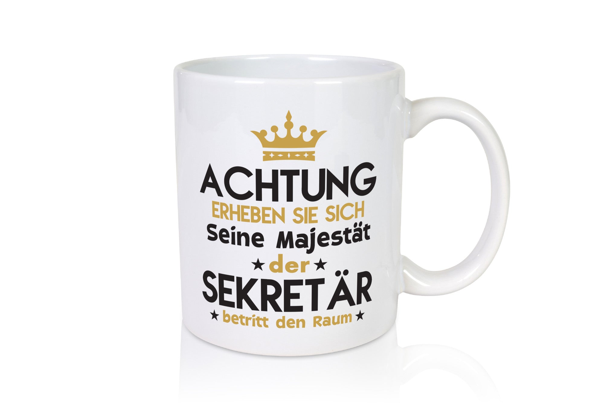 Seine Majestät Sekretär | Büro Geschenk Arbeit Kollegen lustiger Spruch Tasse