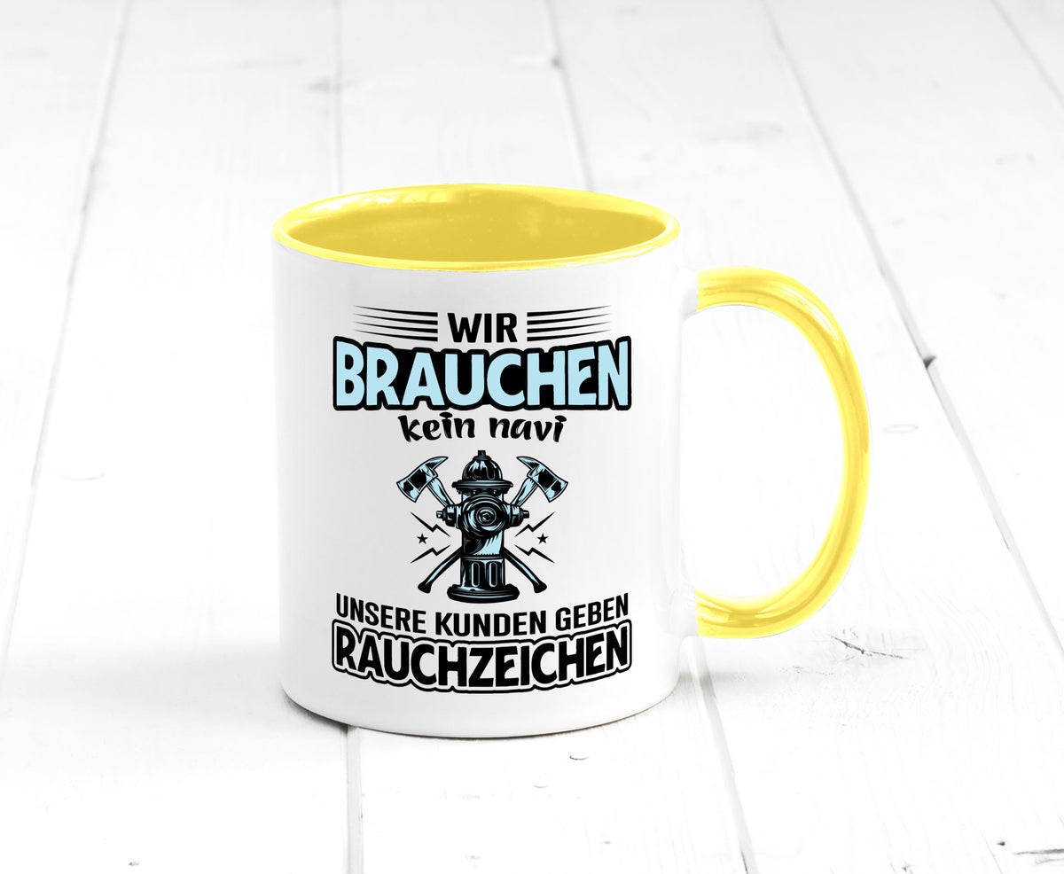 Wir brauchen kein Navi unsere Kunden geben Rauchzeichen lustiger Spruch Tasse