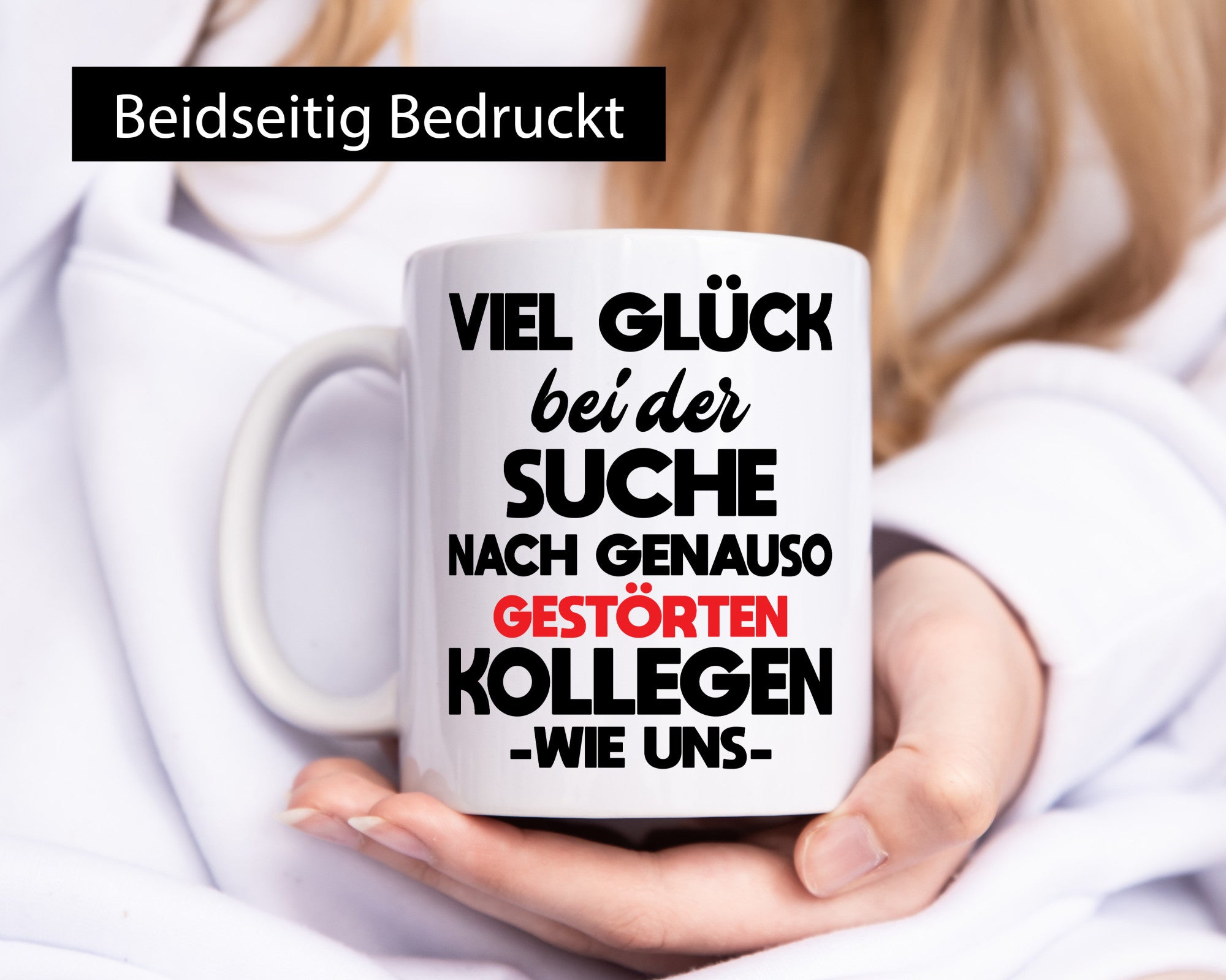 Viel glück bei der suche nach genau so dummen kollegen. Geschenkidee Arbeit