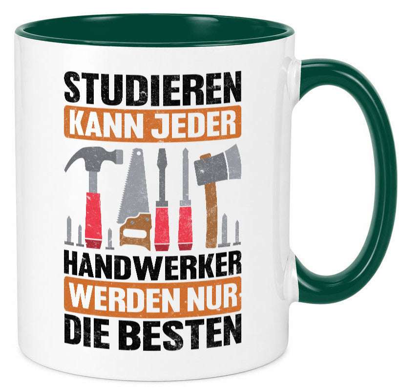 Studieren kann jeder handwerker nur die Besten | Werkzeug v2 Geschenk Humor