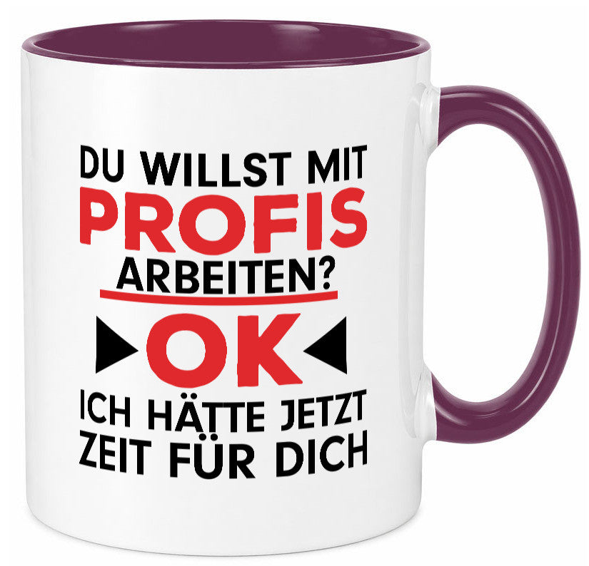 Profi Arbeiter | Arbeit Tasse mit Profis Beruf Geschenk Kollegen Büro lustiger