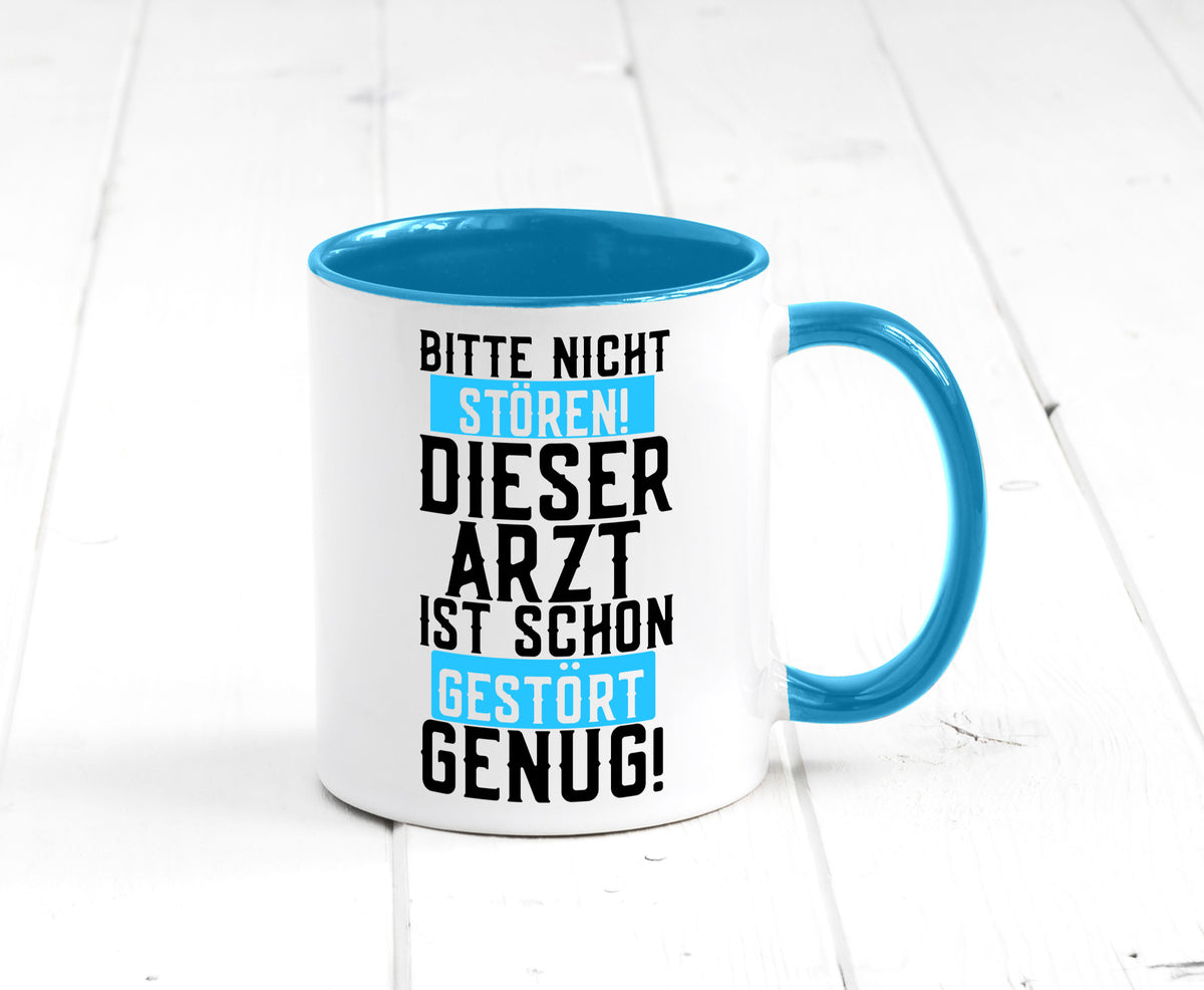 Bitte nicht stören | gestörter Arzt Sarkasmus Klinik Geschenkidee Humor Tasse