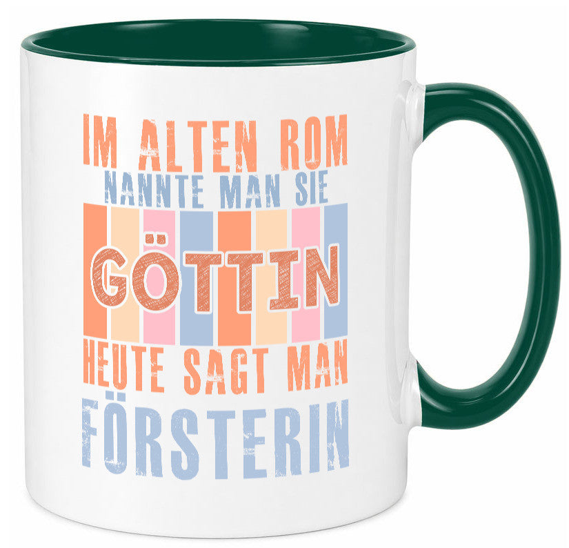 Heute sagt man: Försterin | Forst Arbeit lustig Kollegen Büro Geschenk Tasse