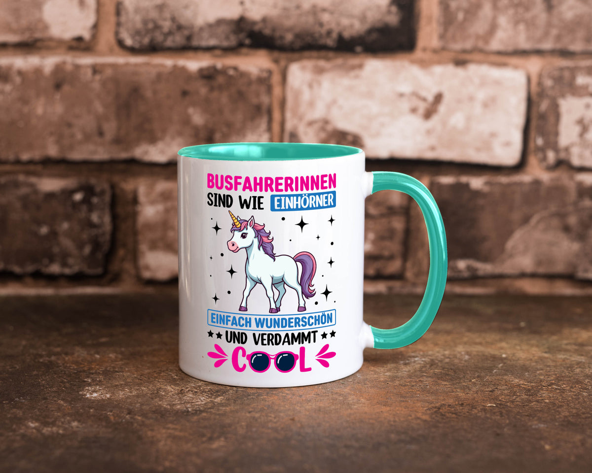 Bussfahrerinen sind wie einhorner | Einhorn Bussfahrerin Geschenkidee Humor Tasse