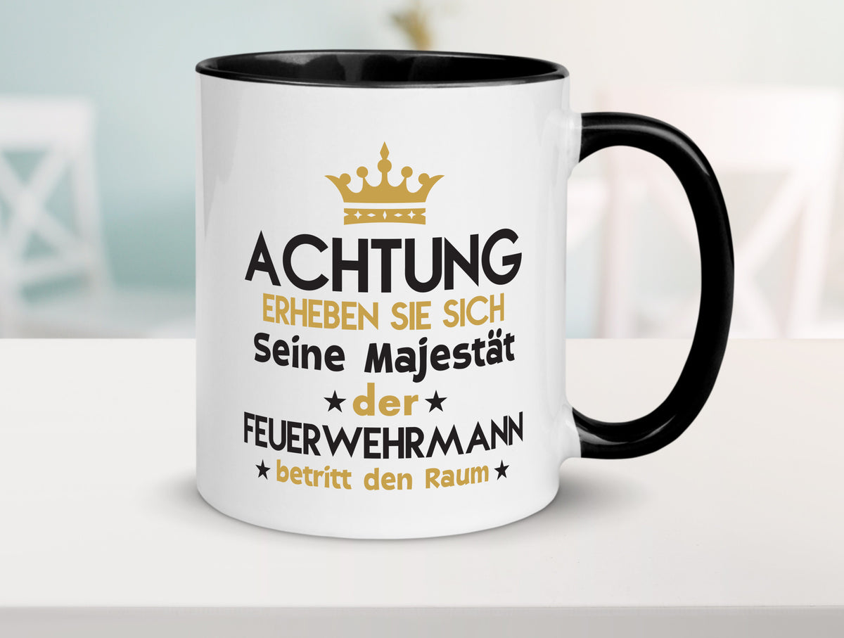 Seine Majestät Feuerwehrmann | Feuerwehr Geschenk Humor Geschenkidee lustiger Tasse