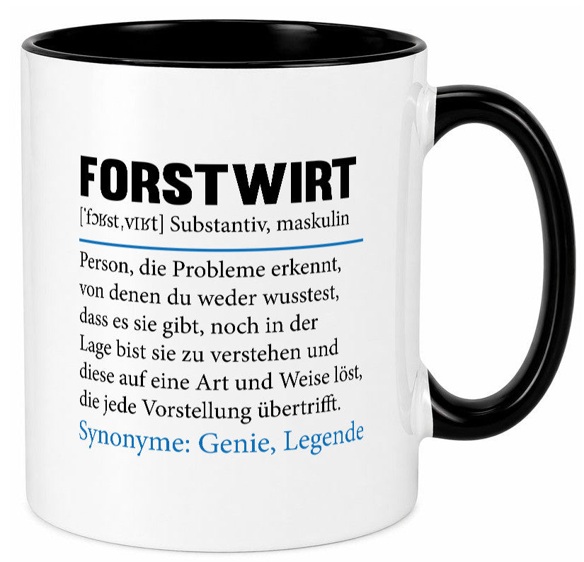 Forstwirt | Spruch Beruf Waldarbeiter lustig Geschenkidee Arbeit Kollegen Büro Tasse