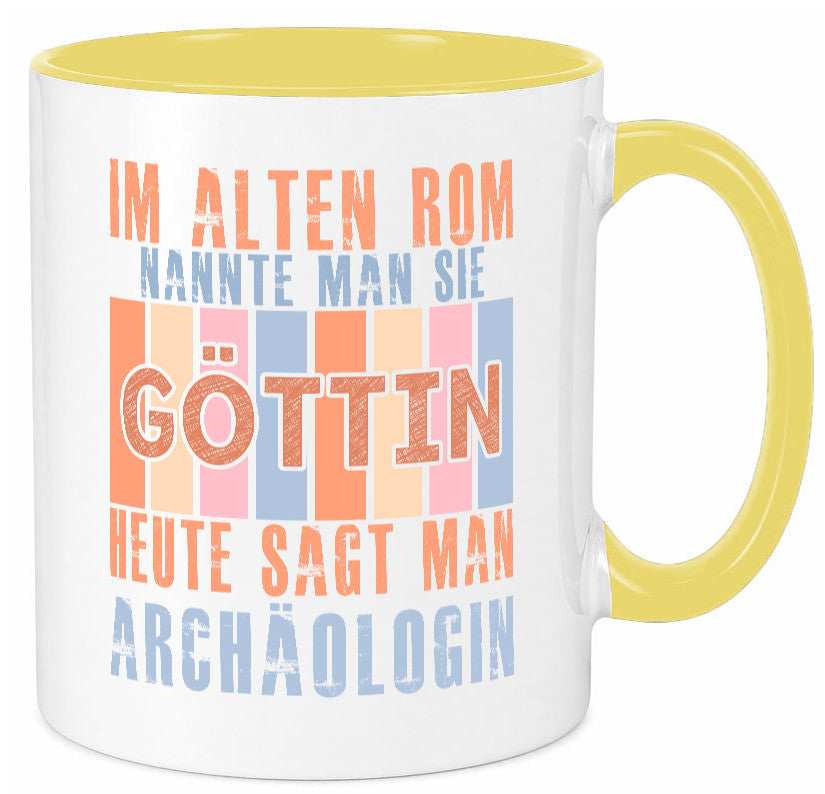 Heute sagt man: Archäologin| Archäologie | Forscherin Geschenkidee Humor Tasse