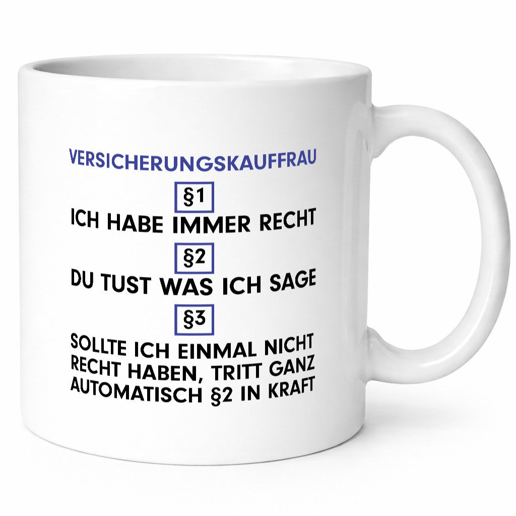 Ich habe immer Recht Versicherungskauffrau | Kauffrau v2 Geschenkidee Humor