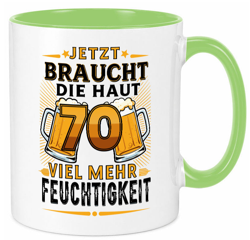 70 braucht die haut mehr Feuchtigkeit | 70. Geburtstag Humor Geschenkidee Tasse