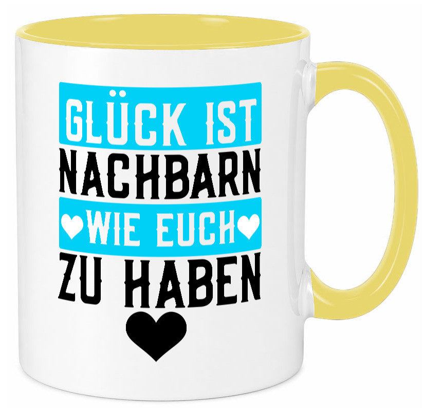 Nachbarn wie euch | Dankbarkeit Glück Nachbarschaft Geschenkidee Humor Tasse