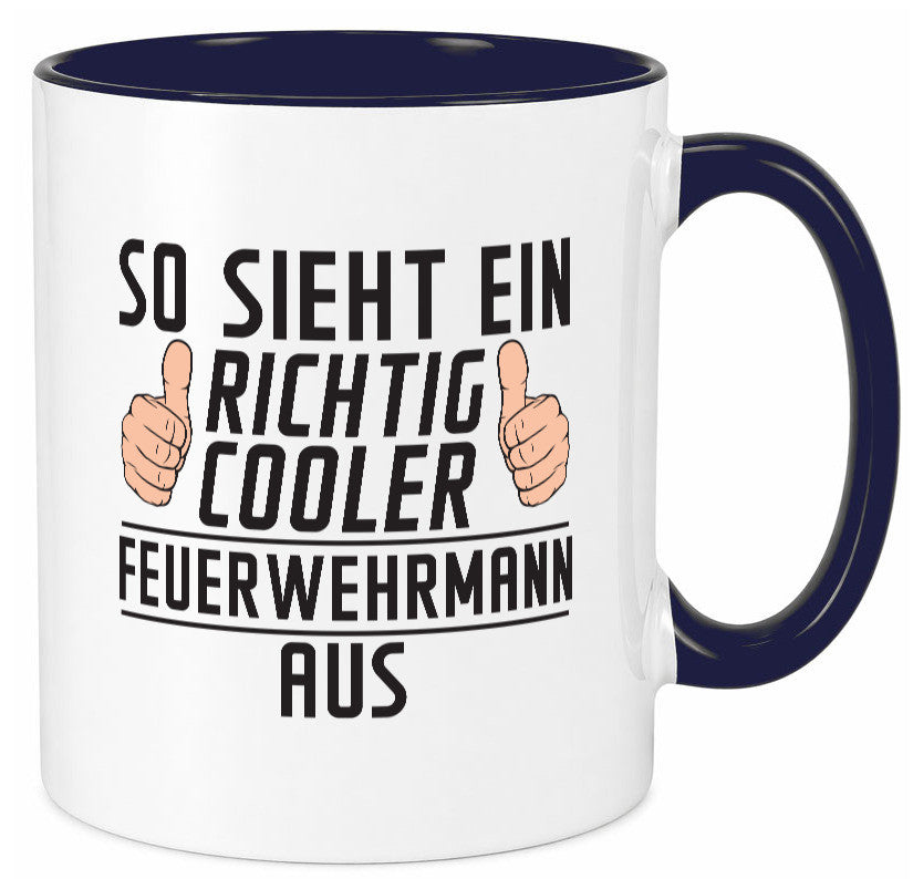 Richtig Cooler Feuerwehrmann | Feuerwehr Geschenkidee Humor Tasse