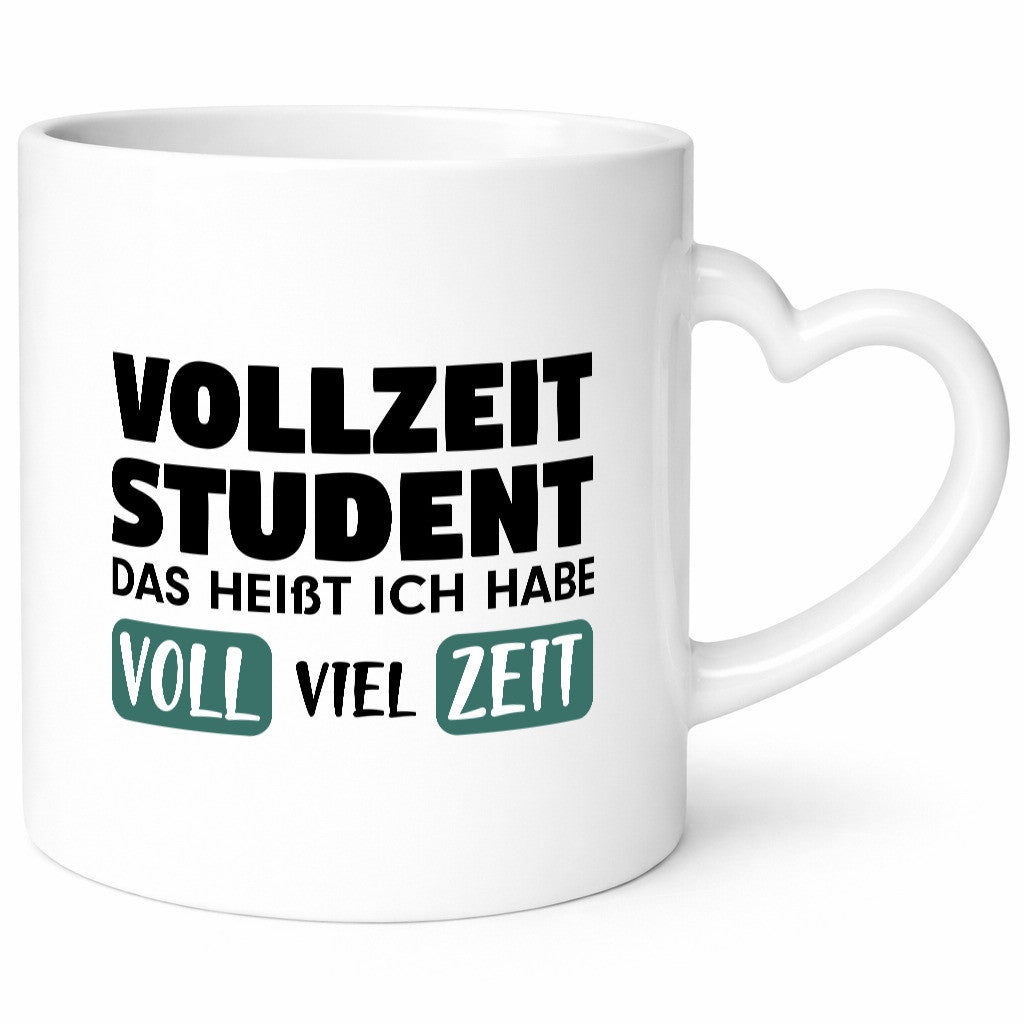 Vollzeit Student | Studium Tasse Uni Witz Ersti lustiger Spruch Geschenk Humor