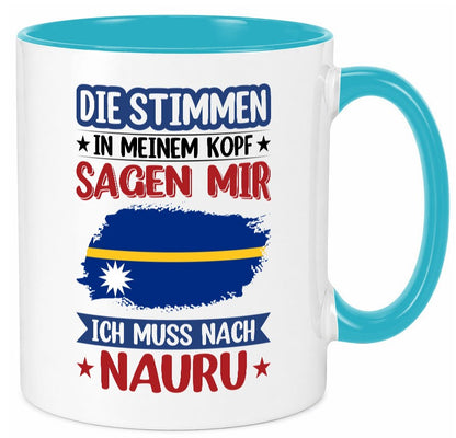 Nauru | Urlaub Stimmen in meinem Kopf Traumland Geschenkidee Humor Tasse