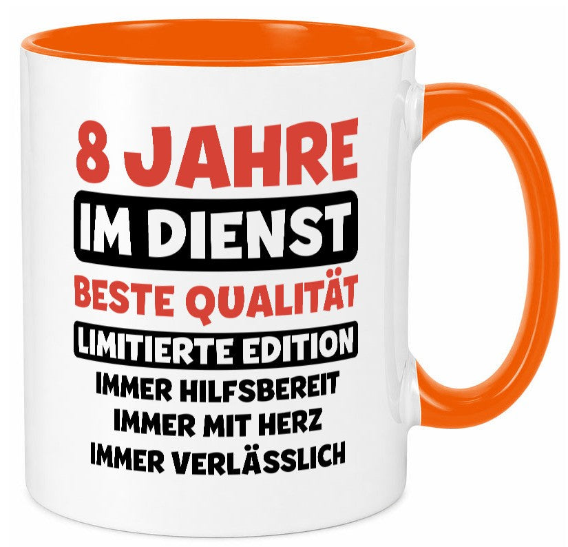 8 Jahre im Dienst | Jubiläum Arbeit v3 lustiger Spruch Geschenk Kollegen Büro Tasse