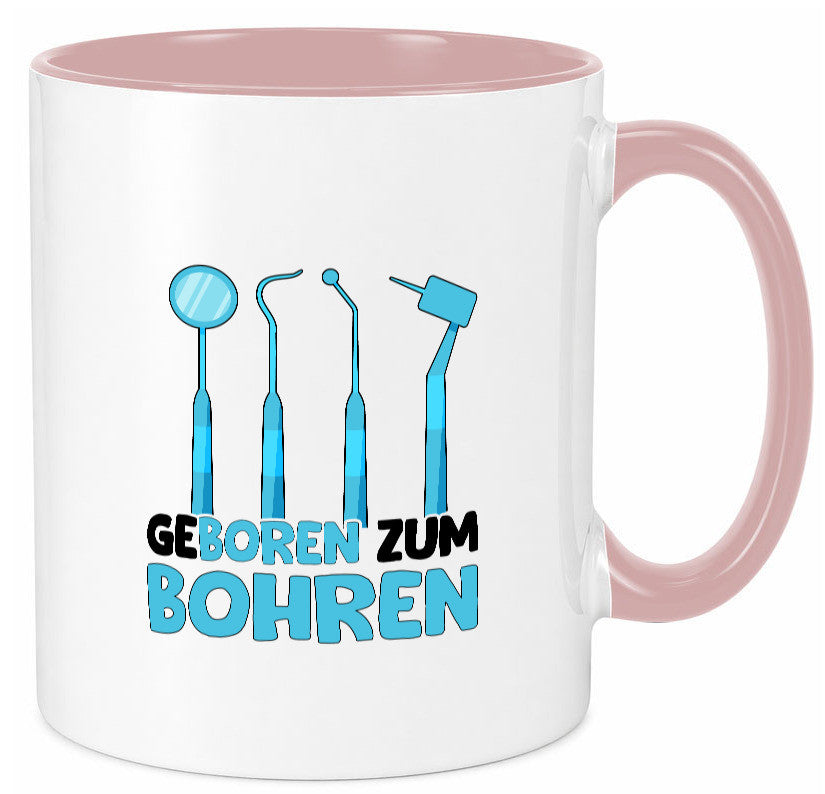 Geboren zum Bohren | Zahnarzthelferin Zahnarzt lustiger Spruch Geschenk Humor