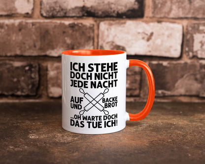 Jeden morgen aufstehen und Brot backen | Bäcker lustiger Spruch Geschenk Humor Tasse