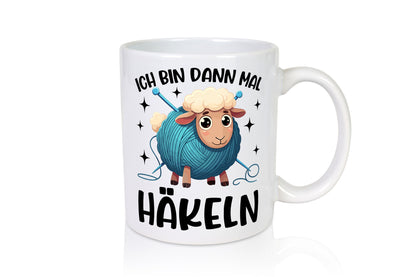 Ich bin dann mal Häckeln | Stricken Häkeln lustig Humor Geschenkidee Geschenk