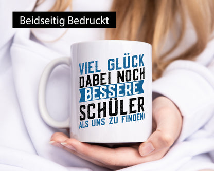 Bessere Schüler | Lehrer Lehrerin Abschluss Abi lustiger Spruch Geschenk Humor