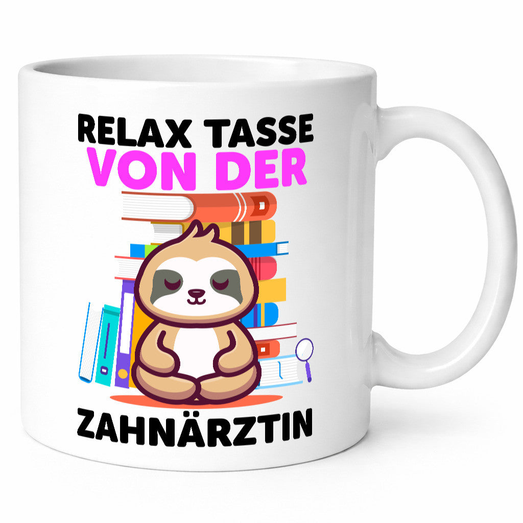 Relax Tasse: Zahnärztin | Zahnmedizin Beruf Humor Arbeit Kollegen Büro