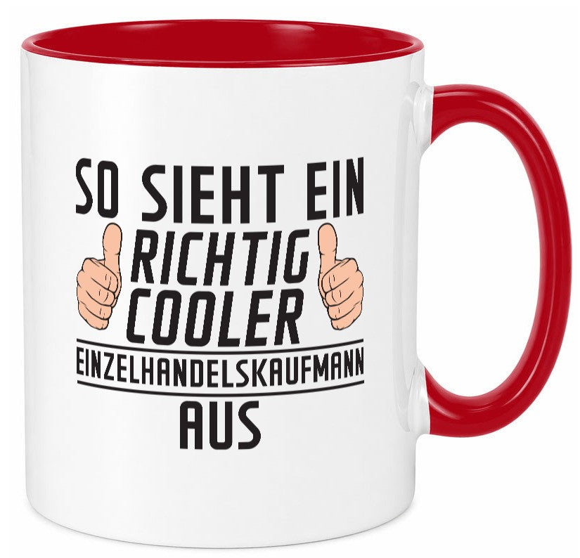 Richtig Cooler Einzelhandelskaufmann | Einzelhandel Geschenk Humor Geschenkidee Tasse