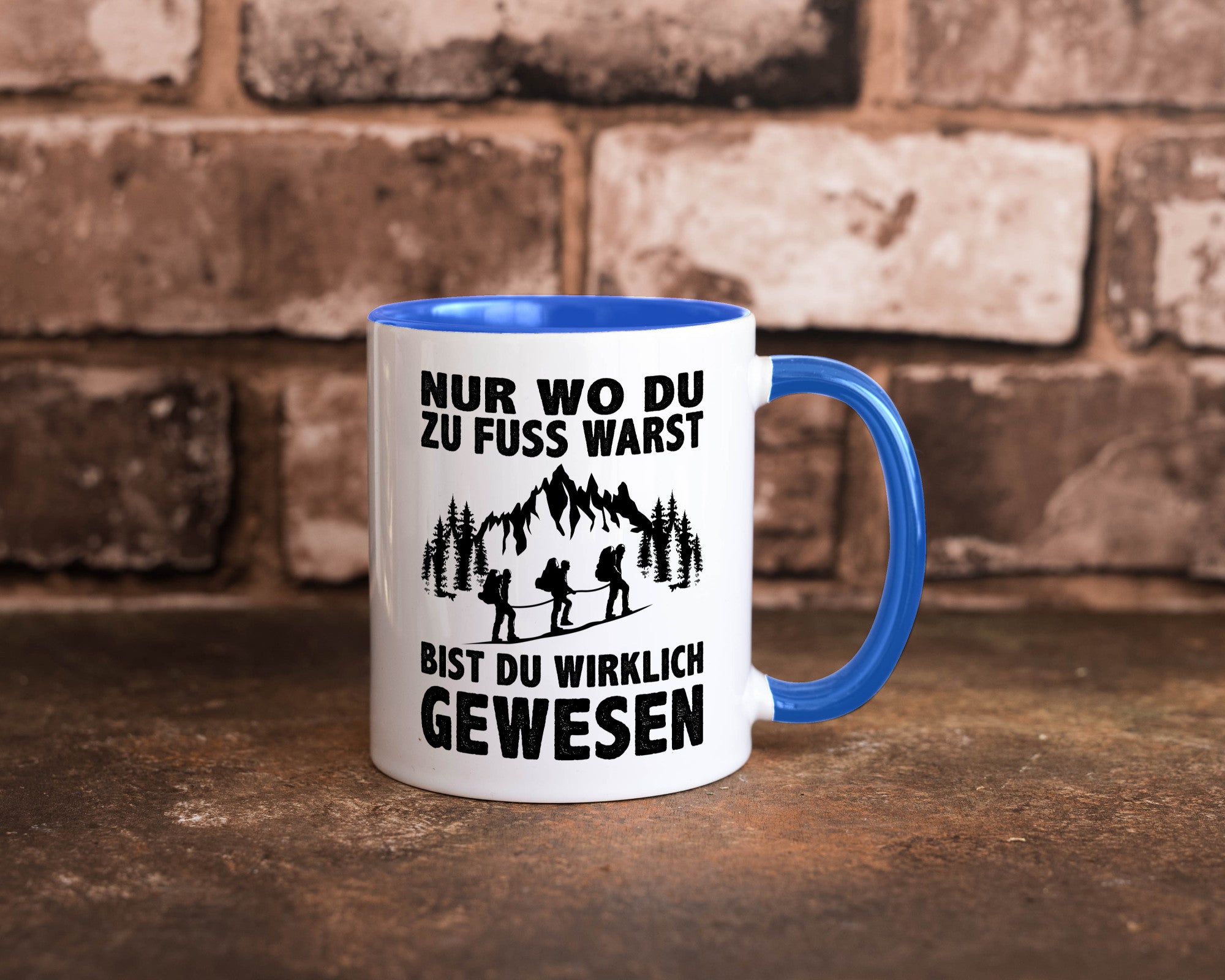 Wo du zu Fuss warst, bist gewesen | Wanderer Berge lustiger Spruch Geschenk